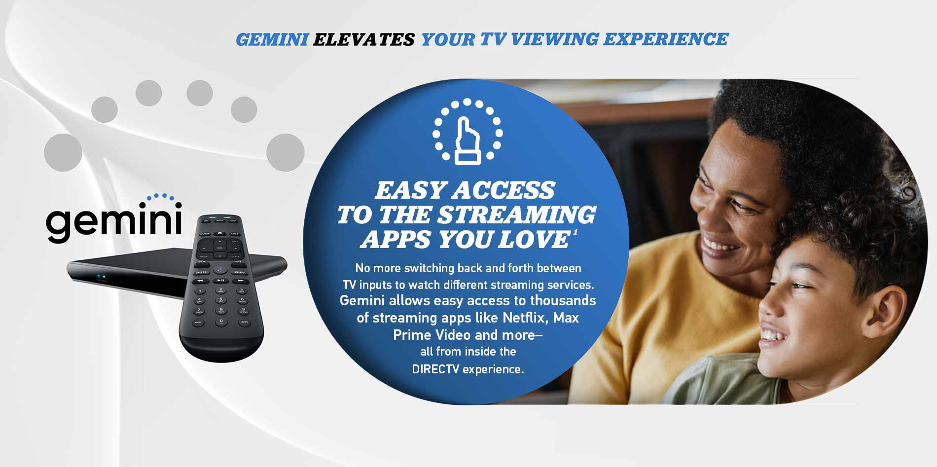 Gemini-Bundles-pg-5-23-23 DIRECTV GEMINI Device features